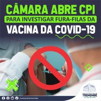 Poder Legislativo abre CPI para investigar fura-filas na vacinação contra a Covid-19